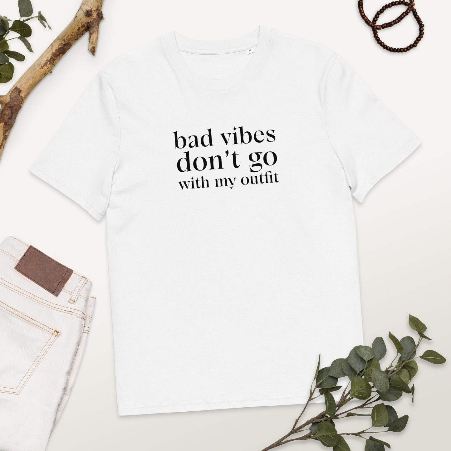 "Bad vibes don't go with my outfit" - Unisex organic cotton t-shirt